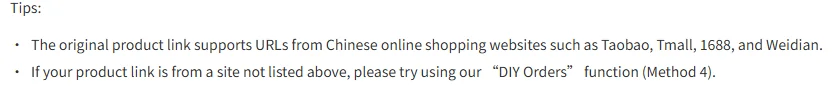 A help page tips block on white with two round bulleted lines. The second line is the one that matters here: it says that if your product link is from a site not listed above, you should try the DIY Orders function, labelled Method 4. The first line gives the supported list, naming Taobao, Tmall, 1688 and Weidian.